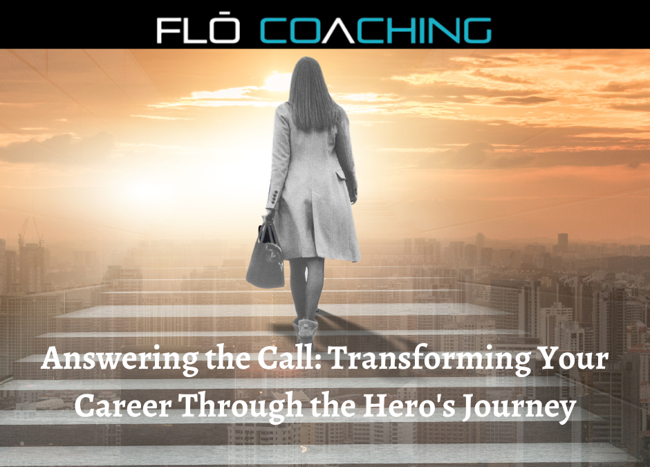 Transforming Your Career Through the Hero’s Journey