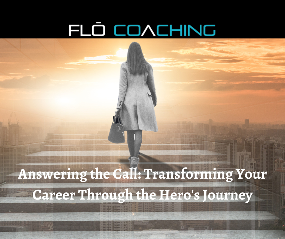 Transforming Your Career Through the Hero’s Journey