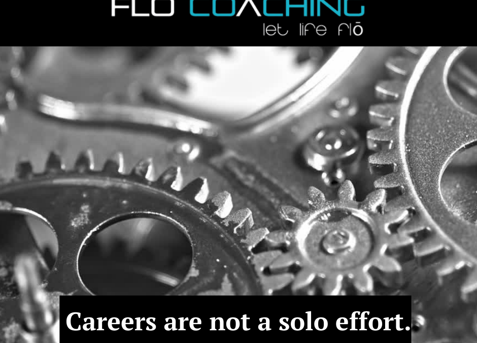 Careers are not a Solo Effort