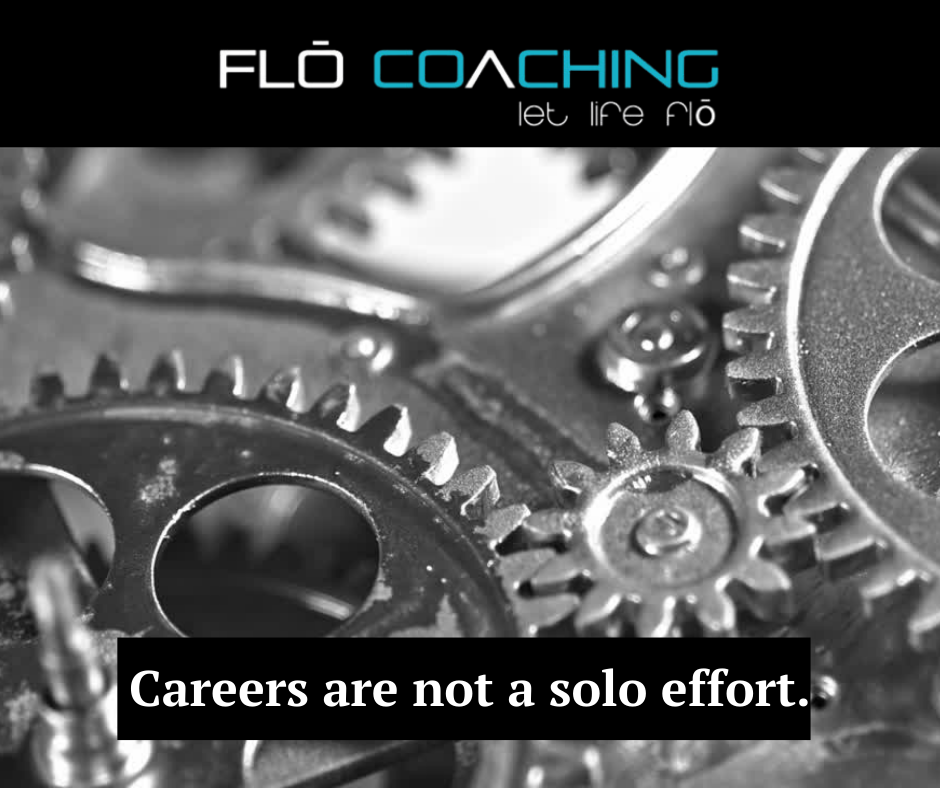 Careers are not a Solo Effort