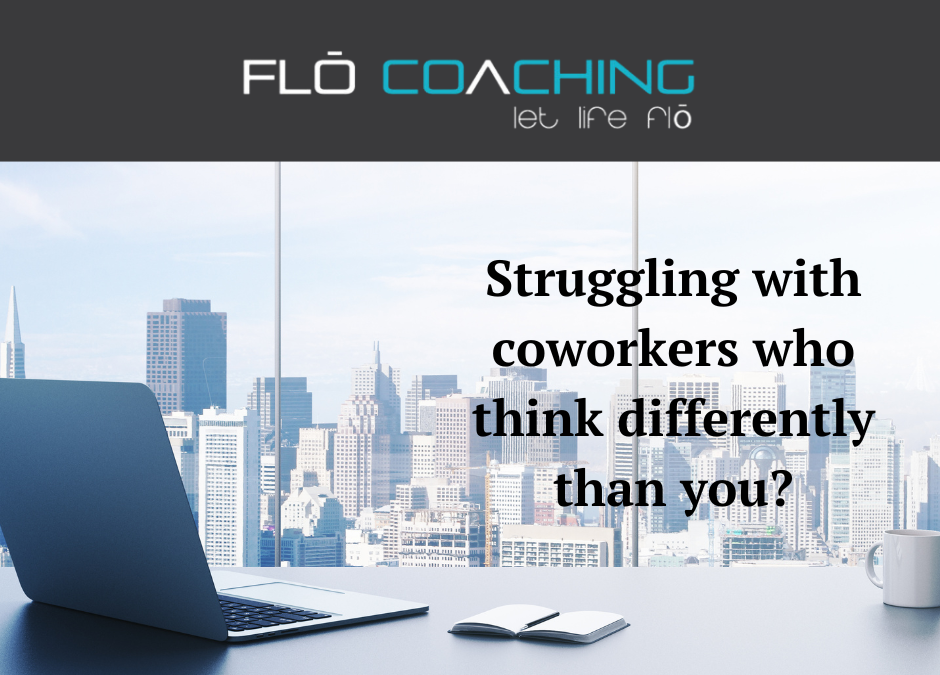 Struggling with Co-Workers Who Think Differently Than You?